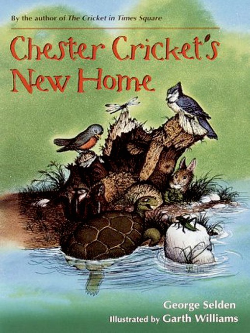 Title details for Chester Cricket's New Home by George Selden - Wait list